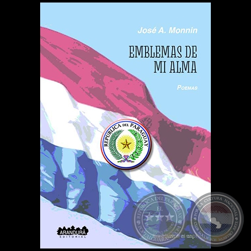 EMBLEMAS DE MI ALMA - Autor: JOSÉ ANTONIO MONNÍN - Año 2018
